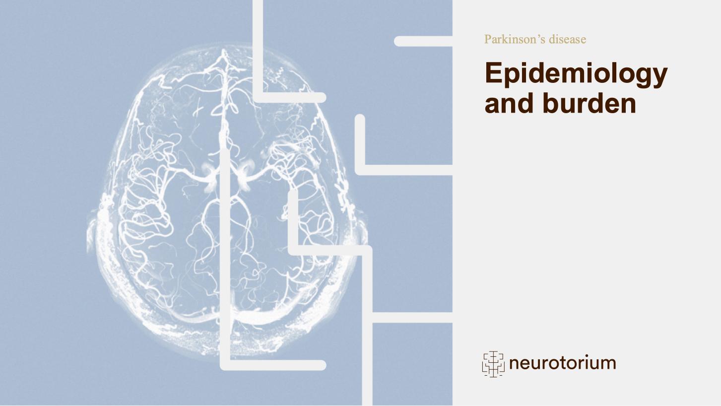 Parkinsons Disease – Epidemiology and Burden – slide 1